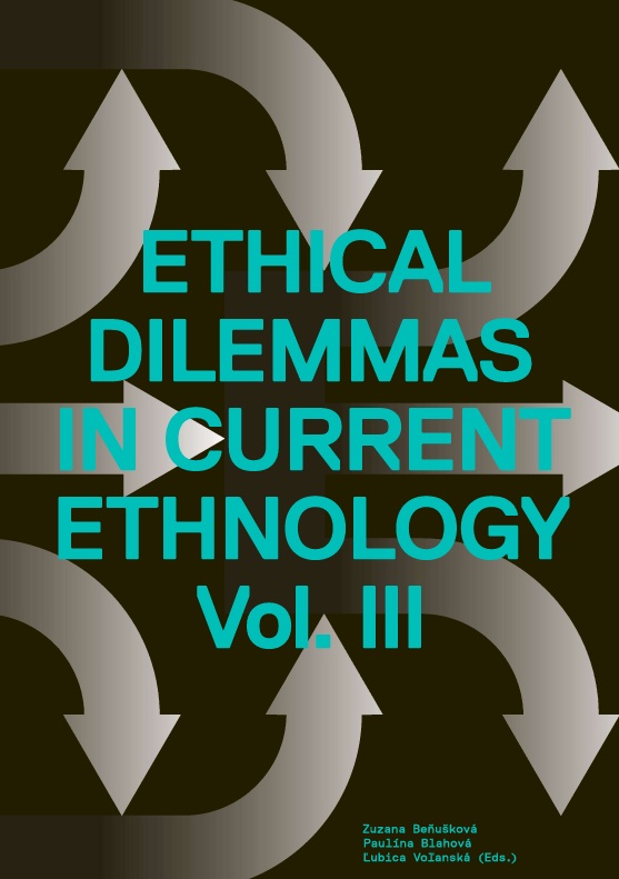 Ethical Dilemmas in Current Ethnology  Vol. III.
